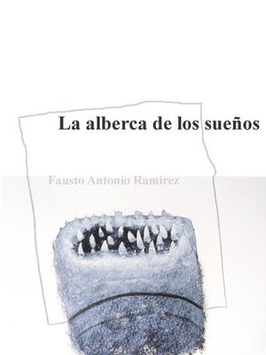 cover image of La Alberca de los sueños